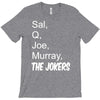 sal q joe &amp; murray T-Shirt