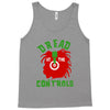 dread at the controls Tank Top