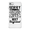 This Girl Is Taken By A Super Sexy May Boyfriend iPhone 7 Case