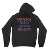 obama   the man   the myth   the legen Hoodie