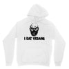 i eat vegans Unisex Hoodie