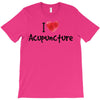 I Love Acupuncture T-Shirt