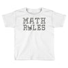 math rules Toddler T-shirt