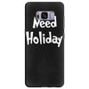 need holiday Samsung Galaxy S8 Plus