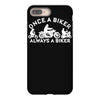 once a biker always a biker motorcycle iPhone 8 Plus
