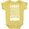 Lordy, I Hope There Are Tapes. Baby Onesie
