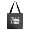 This Is My Hunting Shirt Tote Bags