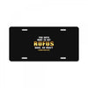 You Guys Want to Get Rufus Back or What License Plate