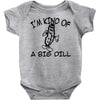 i'm kind of a big dill Baby Onesie