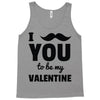 i moustache you to be my valentine Tank Top