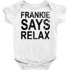 Frankie Says Relax Baby Bodysuit