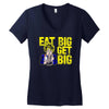 eat big get big Women's V-Neck T-Shirt