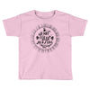 make today amazing Toddler T-shirt