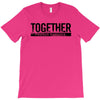 together T-Shirt