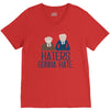 haters gonna hate V-Neck Tee