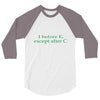 i before e 3/4 Sleeve Shirt