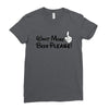 Want More Beer Please Black Ladies Fitted T-Shirt