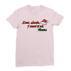dear santa, i want it all Ladies Fitted T-Shirt