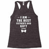 I Am The Best Father's Day Gift Ever Boy Racerback Tank