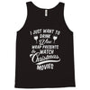 drink wine &amp; watch christmas movies Tank Top