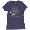 maybe tomorrow Ladies Fitted T-Shirt