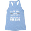 back off i have a crazy pops and i'm not afraid to user him. Racerback Tank