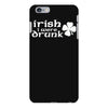 irish i were drunk iPhone 6 Plus/6s Plus Case