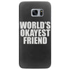 world's okayest friend Samsung Galaxy S7 Edge