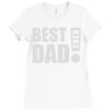 best dad ever! Ladies Fitted T-Shirt