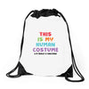 This Is My Human Costume I'm Really A Unicorn Drawstring Bags