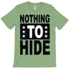 nothing to hide T-Shirt