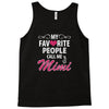 My Favorite People Call Me Mimi Tank Top