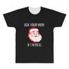 ask your mom if i'm real All Over Men's T-shirt