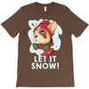 let it snow T-Shirt