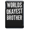 worlds okayest brother funny iPad Mini