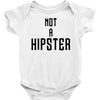 not a hipster Baby Onesie