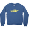 favorite episode Crewneck Sweatshirt