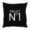 trust no Throw Pillow