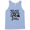 read a book, fool Tank Top