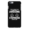 Awesome Stepmom Looks Like iPhone 6/6s Plus Case