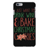 i just want to drink wine &amp; bake christmas cookies iPhone 6 Plus/6s Plus Case