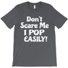 don't scare me T-Shirt