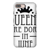 queens are born in june (2) iPhone 8 Plus