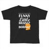 funny little brains Toddler T-shirt