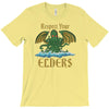 respect your elders T-Shirt
