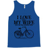 i love when my wife lets me buy another bike Tank Top