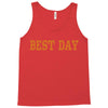 best day Tank Top
