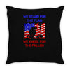 we stand for the flag Throw Pillow
