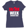 shark week enough Ladies Fitted T-Shirt