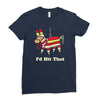 i'd hit that Ladies Fitted T-Shirt